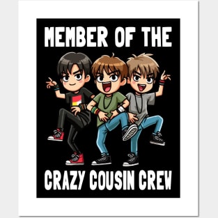 Member Of The Crazy Cousin Crew Posters and Art